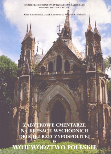 Zabytkowe cmentarze na kresach wschodnich drugiej Rzeczypospolitej Województwo Poleskie.jpg