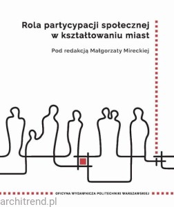 Rola partycypacji społecznej w kształtowaniu miast