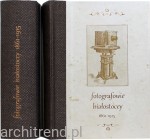 Fotografowie białostoccy 1861-1915