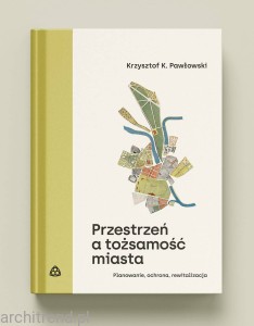 Przestrzeń a tożsamość miasta