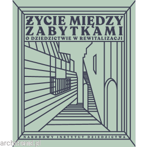 Życie między zabytkami