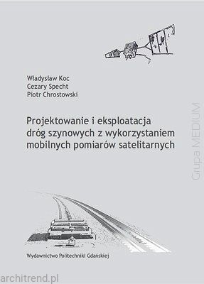 big_Projektowanie-i-eksploatacja-drog-szynowych-z-wykorzystaniem-mobilnych-pomiarow-satelitarnych.jpg