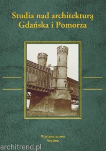 Studia nad architekturą Gdańska i Pomorza