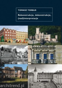 Rekonstrukcje, dekonstrukcje, (nad)interpretacje