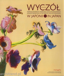 WYCZÓŁ - Inspiracje Japońskie w twórczości Leona Wyczółkowskiego