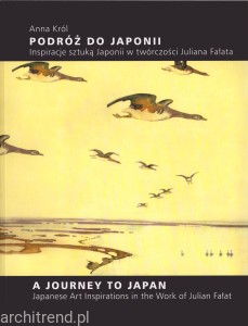 Podróż do Japonii - Inspiracje sztuką Japonii w twórczości Juliana Fałata