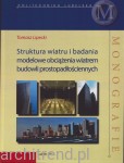 Struktura wiatru i badania modelowe obciążenia wiatrem budowli prostopadłościennych
