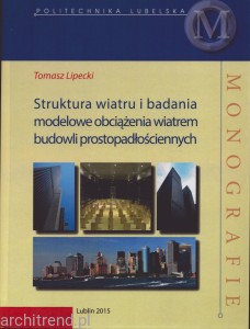 Struktura wiatru i badania modelowe obciążenia wiatrem budowli prostopadłościennych