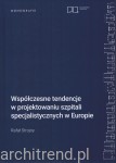 Współczesne tendencje w projektowaniu szpitali specjalistycznych w Europie 