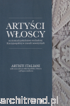 Artyści włoscy na ziemiach południowo-wschodniej Rzeczypospolitej w czasach nowożytnych. Artisti italiani nelle terre sud-est della Repubblica Polacca nell'epoca moderna 