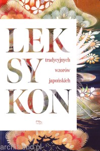 LEKSYKON tradycyjnych wzorów japońskich
