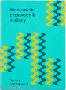 Warszawski przewodnik Wiślany