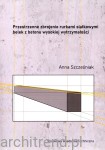 Przestrzenne zbrojenie rurkami siatkowymi belek z betonu wysokiej wytrzymałości
