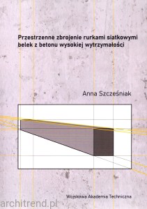 Przestrzenne zbrojenie rurkami siatkowymi belek z betonu wysokiej wytrzymałości