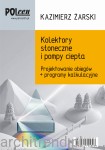Kolektory słoneczne i pompy ciepła. Projektowanie obiegów + programy kalkulacyjne