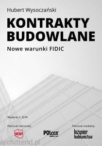 Kontrakty budowlane. Nowe warunki FIDIC + wzory umów
