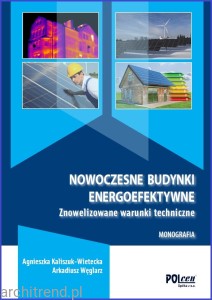 Nowoczesne budynki energoefektywne. Znowelizowane warunki techniczne