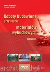  Roboty budowlane przy użyciu materiałów wybuchowych 
