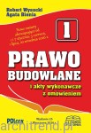 Prawo budowlane i akty wykonawcze z omówieniem 2026