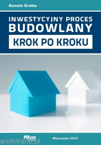 Inwestycyjny proces budowalny. Krok po kroku
