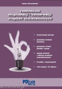 Vademecum eksploatacji i konserwacji urządzeń oświetleniowych