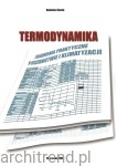 Termodynamika. Zagadnienia praktyczne w ogrzewnictwie i klimatyzacji + arkusze i programy kalkulacyjne 
