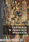 Tapiserie w zbiorach polskich 