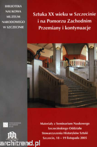 Sztuka XX wieku w Szczecinie i na Pomorzu Zachodnim