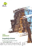 Inspekcja drzew. Podręcznik dla oceniających drzewa-poziom podstawowy.Tree Assessor