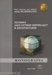 Technika jako czynnik inspirujący w architekturze