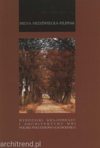 Wyróżniki krajobrazu i architektury wsi Polski południowo-zachodniej