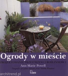 Ogrody w mieście Projektowanie przestrzeni i roślinności