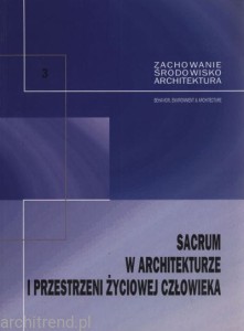 Sacrum w architekturze i przestrzeni zyciowej człowieka
