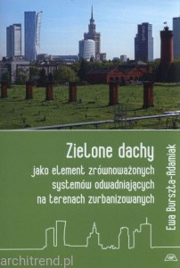 Zielone dachy jako element zrównoważonych systemów odwadniających na terenach zurbanizowanych