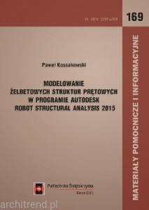 Modelowanie żelbetowych struktur prętowych w programie Autodesk Robot Structural Analysis 2015