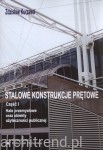 Stalowe konstrukcje prętowe T.1 Hale przemysłowe oraz obiekty użyteczności publicznej