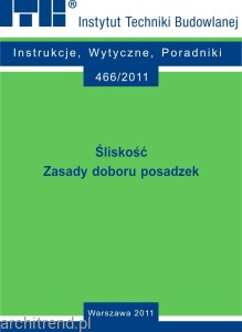 Śliskość. Zasady doboru posadzek. Poradnik
