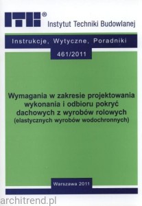 Wymagania w zakresie projektowania wykonania i odbioru pokryć dachowych z wyrobów rolowych