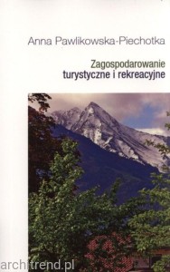 Zagospodarowanie turystyczne i rekreacyjne