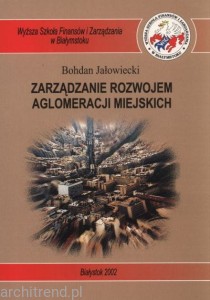 Zarządzanie rozwojem aglomeracji miejskich