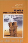 Słoma - energetyczne paliwo