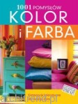 Kolor i farba. 1001 pomysłów
