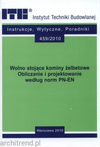 Wolno stojące kominy żelbetowe. Obliczanie i projektowanie według norm PN-EN
