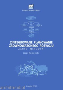 Zintegrowane planowanie zrównoważonego rozwoju. Zarys metodyki